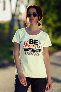 Empower Your Day with Motivational Print T-Shirts: Be Stronger Than Your Excuses - Urban360